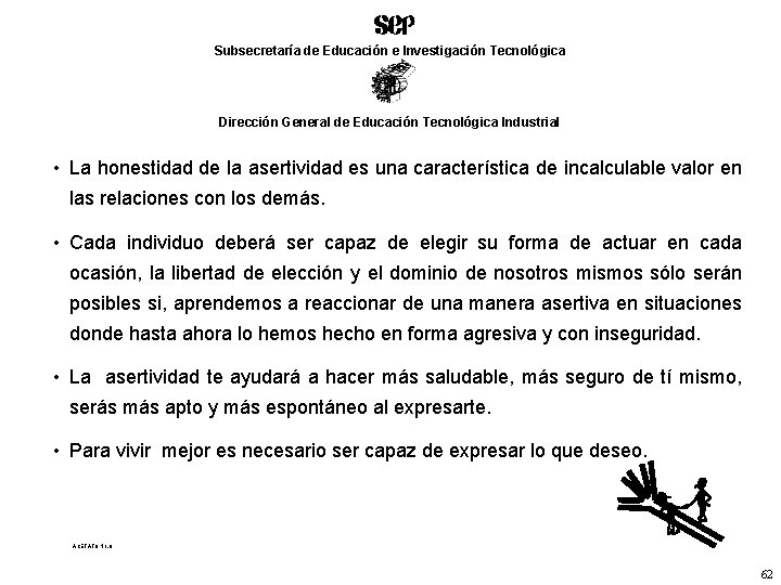 Subsecretaría de Educación e Investigación Tecnológica Dirección General de Educación Tecnológica Industrial • La