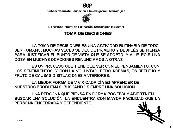 Subsecretaría de Educación e Investigación Tecnológica Dirección General de Educación Tecnológica Industrial TOMA DE