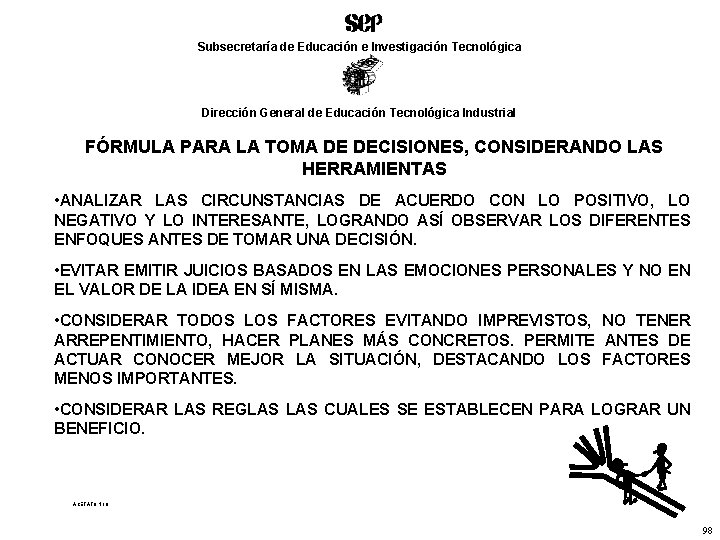 Subsecretaría de Educación e Investigación Tecnológica Dirección General de Educación Tecnológica Industrial FÓRMULA PARA