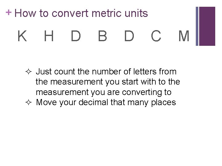 + How to convert metric units K H D B D C M ²