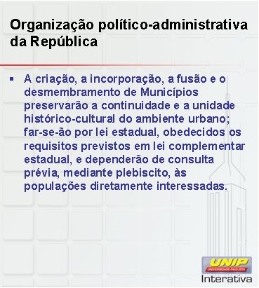 Organização político-administrativa da República § A criação, a incorporação, a fusão e o desmembramento