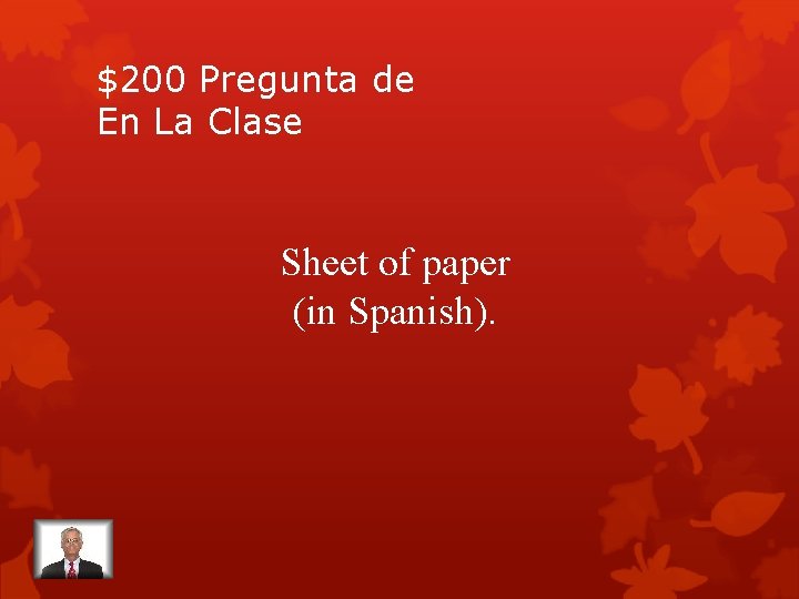 $200 Pregunta de En La Clase Sheet of paper (in Spanish). 