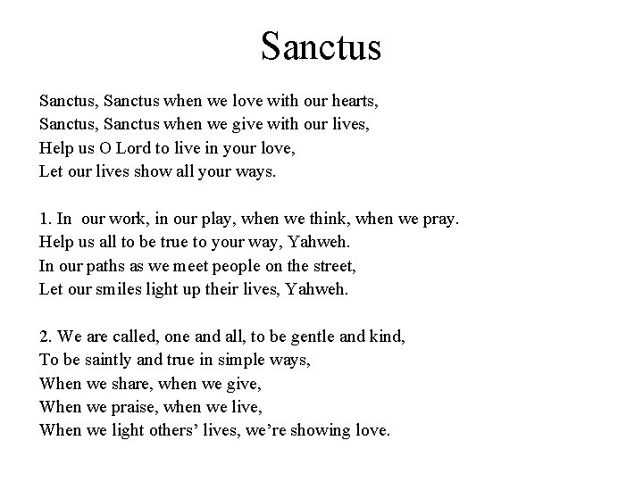 Sanctus, Sanctus when we love with our hearts, Sanctus when we give with our
