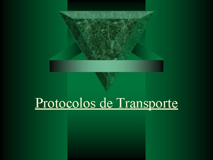 Protocolos de Transporte 