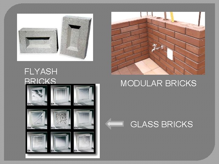 FLYASH BRICKS MODULAR BRICKS GLASS BRICKS 