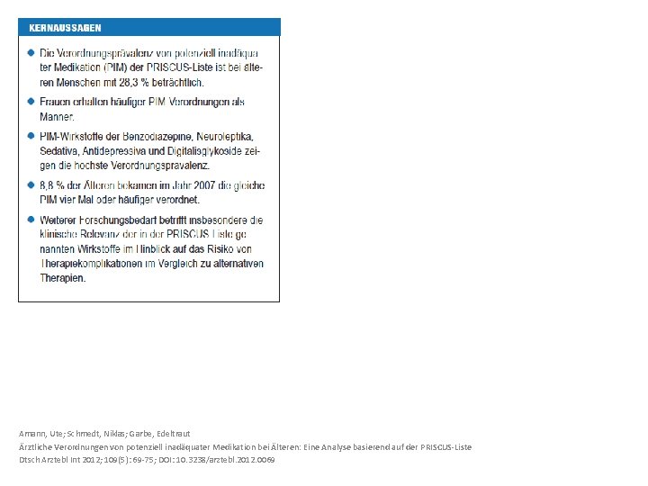 Amann, Ute; Schmedt, Niklas; Garbe, Edeltraut Ärztliche Verordnungen von potenziell inadäquater Medikation bei Älteren: