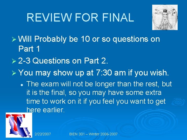 REVIEW FOR FINAL Ø Will Probably be 10 or so questions on Part 1