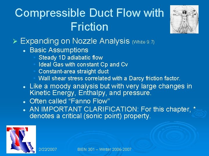 Compressible Duct Flow with Friction Ø Expanding on Nozzle Analysis (White 9. 7) l