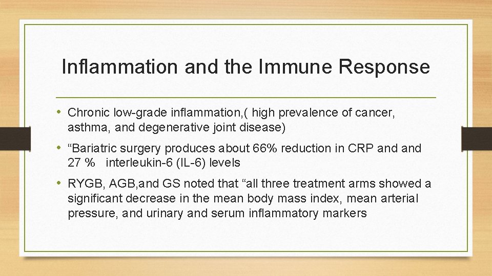 Inflammation and the Immune Response • Chronic low-grade inflammation, ( high prevalence of cancer,