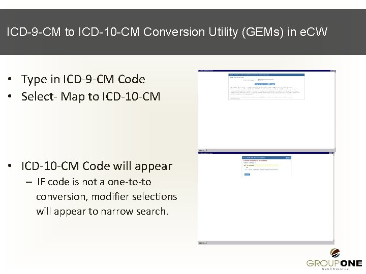 ICD-9 -CM to ICD-10 -CM Conversion Utility (GEMs) in e. CW • Type in