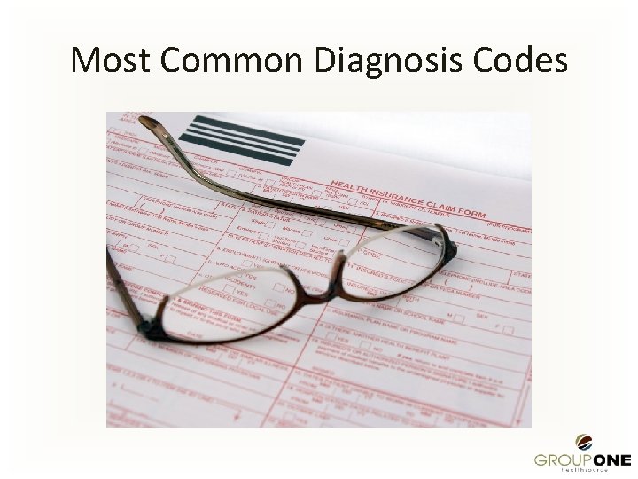 Most Common Diagnosis Codes 