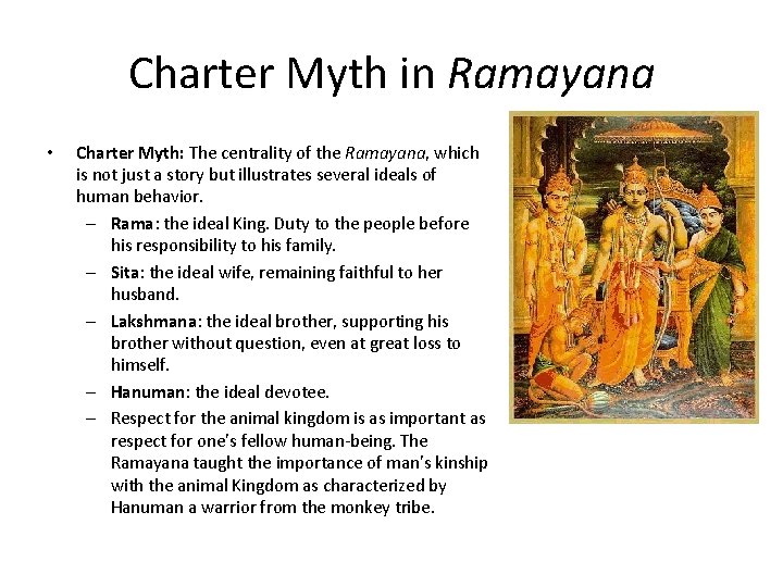 Charter Myth in Ramayana • Charter Myth: The centrality of the Ramayana, which is
