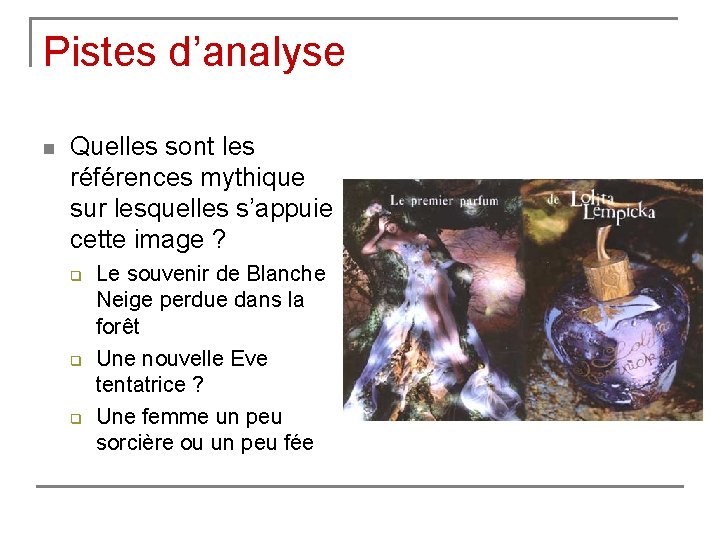 Pistes d’analyse n Quelles sont les références mythique sur lesquelles s’appuie cette image ?