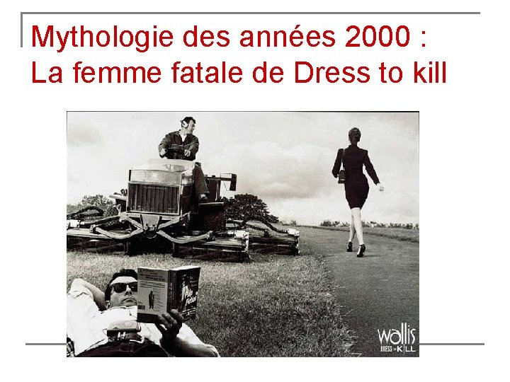 Mythologie des années 2000 : La femme fatale de Dress to kill 