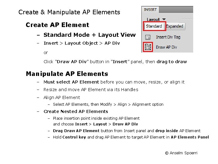 Create & Manipulate AP Elements Create AP Element – Standard Mode + Layout View