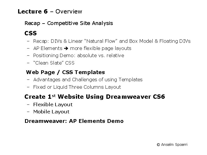 Lecture 6 – Overview Recap – Competitive Site Analysis CSS – Recap: DIVs &
