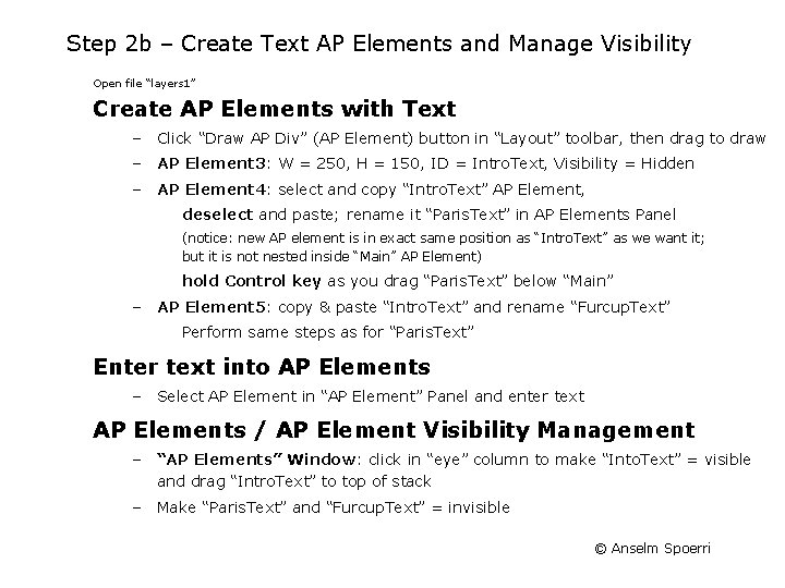 Step 2 b – Create Text AP Elements and Manage Visibility Open file “layers