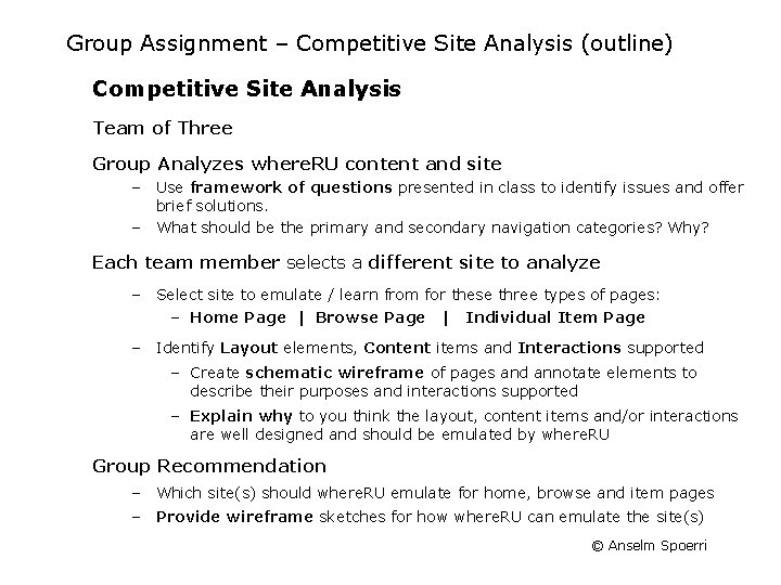 Group Assignment – Competitive Site Analysis (outline) Competitive Site Analysis Team of Three Group