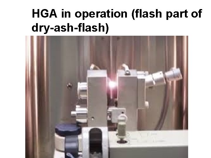 HGA in operation (flash part of dry-ash-flash) 