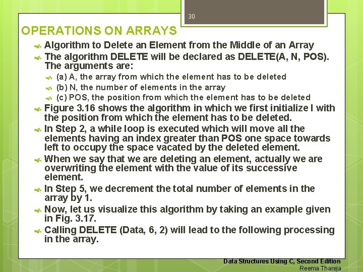 30 OPERATIONS ON ARRAYS Algorithm to Delete an Element from the Middle of an