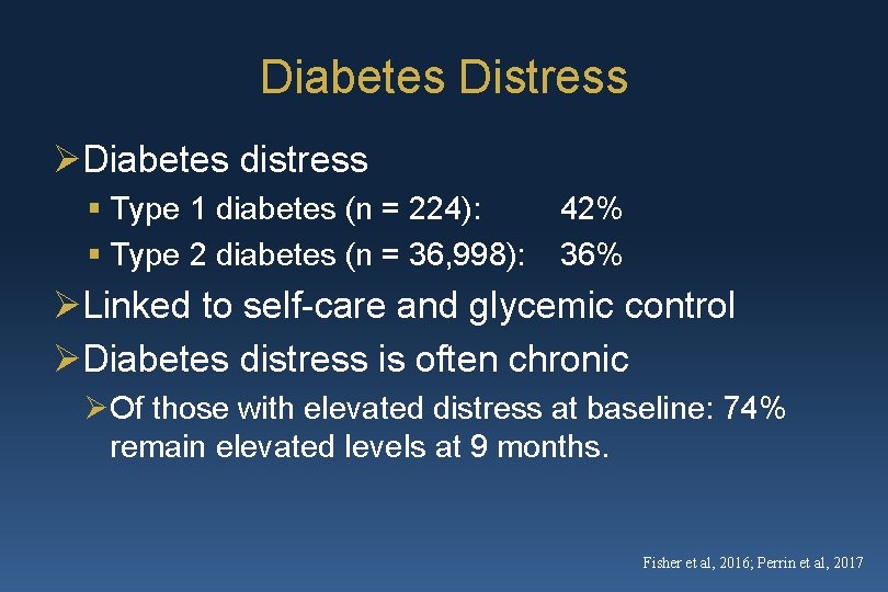 Diabetes Distress ØDiabetes distress § Type 1 diabetes (n = 224): § Type 2