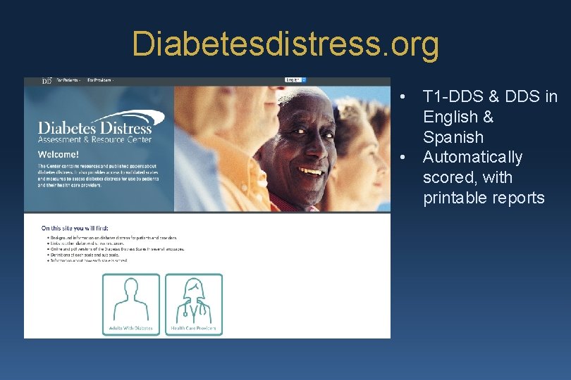 Diabetesdistress. org • T 1 -DDS & DDS in English & Spanish • Automatically