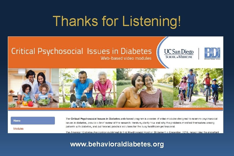 Thanks for Listening! www. behavioraldiabetes. org 