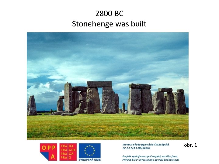 2800 BC Stonehenge was built obr. 1 