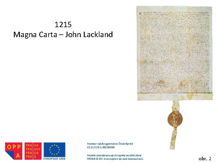 1215 Magna Carta – John Lackland obr. 2 