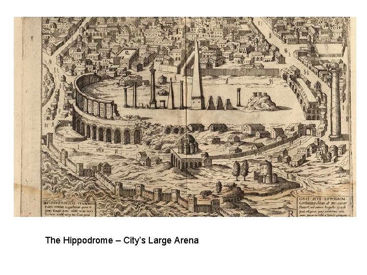 The Hippodrome – City’s Large Arena 