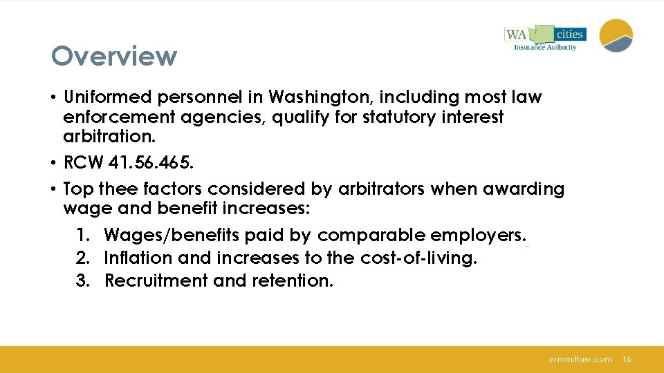 Overview • Uniformed personnel in Washington, including most law enforcement agencies, qualify for statutory