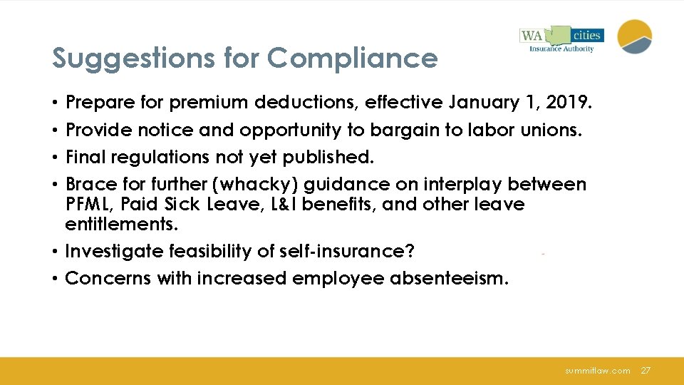 Suggestions for Compliance Prepare for premium deductions, effective January 1, 2019. Provide notice and