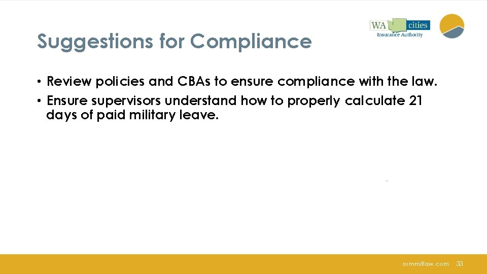 Suggestions for Compliance • Review policies and CBAs to ensure compliance with the law.