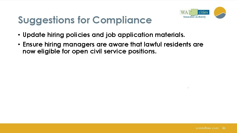 Suggestions for Compliance • Update hiring policies and job application materials. • Ensure hiring