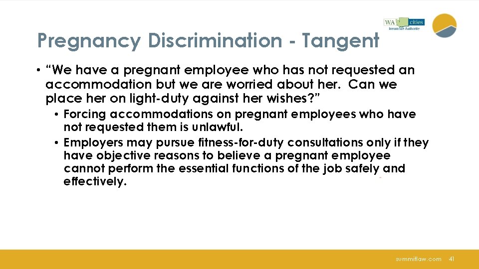 Pregnancy Discrimination - Tangent • “We have a pregnant employee who has not requested