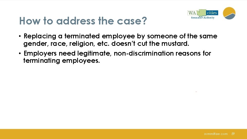 How to address the case? • Replacing a terminated employee by someone of the