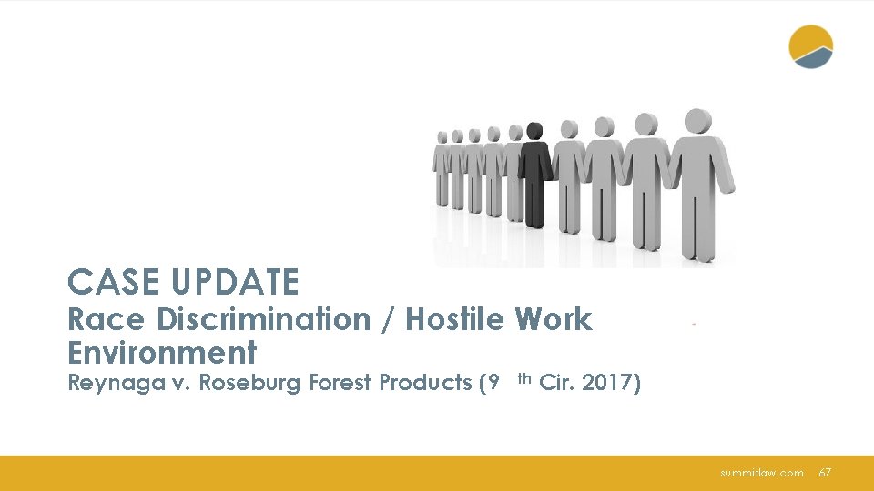 CASE UPDATE Race Discrimination / Hostile Work Environment Reynaga v. Roseburg Forest Products (9