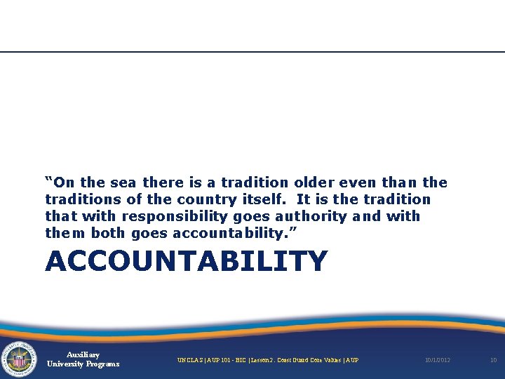 “On the sea there is a tradition older even than the traditions of the