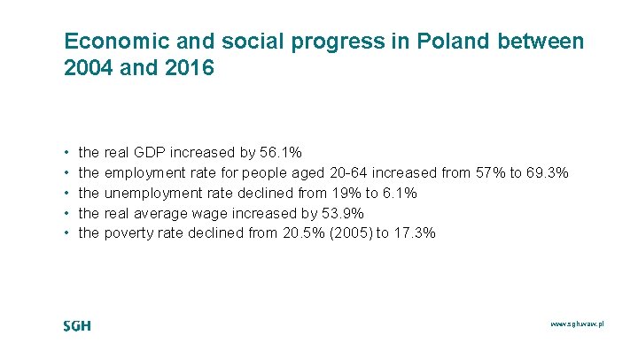 Economic and social progress in Poland between 2004 and 2016 • • • the