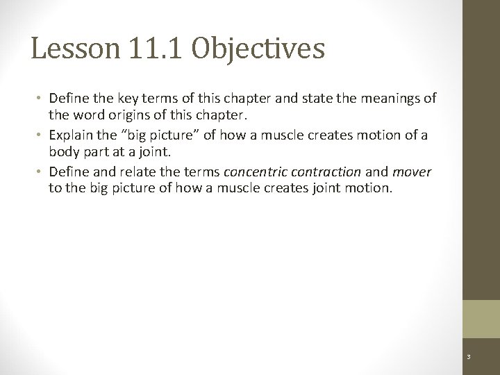 Lesson 11. 1 Objectives • Define the key terms of this chapter and state