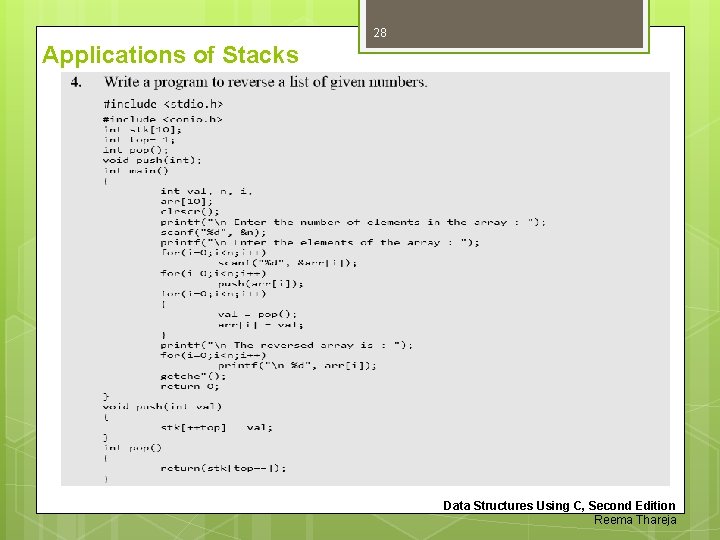 28 Applications of Stacks Data Structures Using C, Second Edition Reema Thareja 28 Applications of Stacks Data Structures Using C, Second Edition Reema Thareja