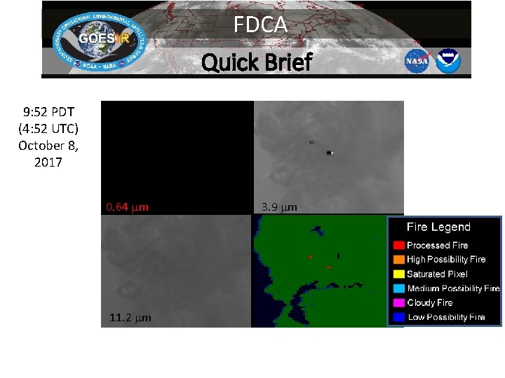 FDCA Quick Brief 9: 52 PDT (4: 52 UTC) October 8, 2017 0. 64