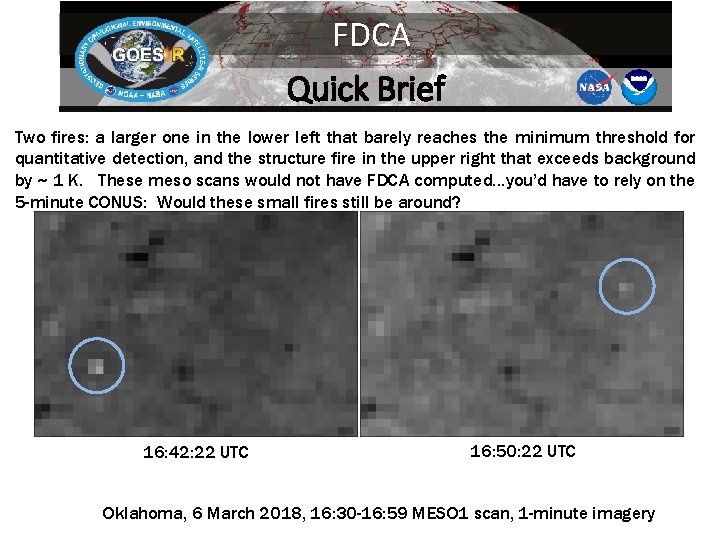 FDCA Quick Brief Two fires: a larger one in the lower left that barely
