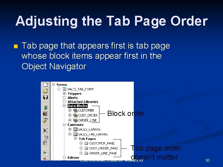 Adjusting the Tab Page Order n Tab page that appears first is tab page