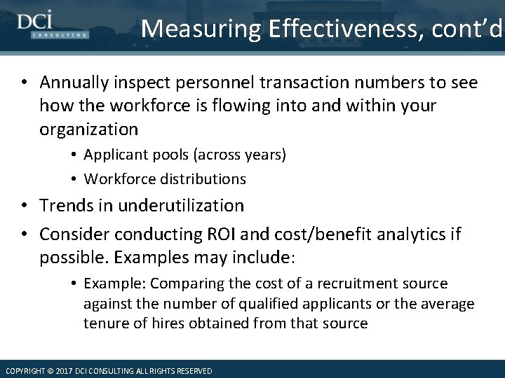 Measuring Effectiveness, cont’d Quantitative Assessment Options • Annually inspect personnel transaction numbers to see