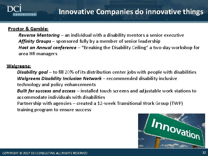 Innovative Companies do innovative things Proctor & Gamble: Reverse Mentoring – an individual with