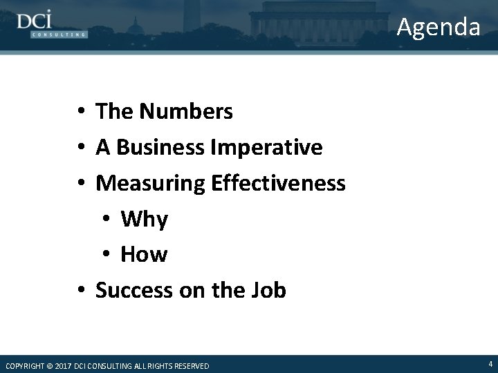 Agenda • The Numbers • A Business Imperative • Measuring Effectiveness • Why •