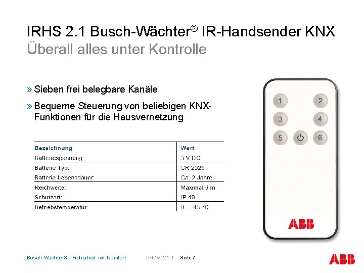 IRHS 2. 1 Busch-Wächter® IR-Handsender KNX Überall alles unter Kontrolle » Sieben frei belegbare