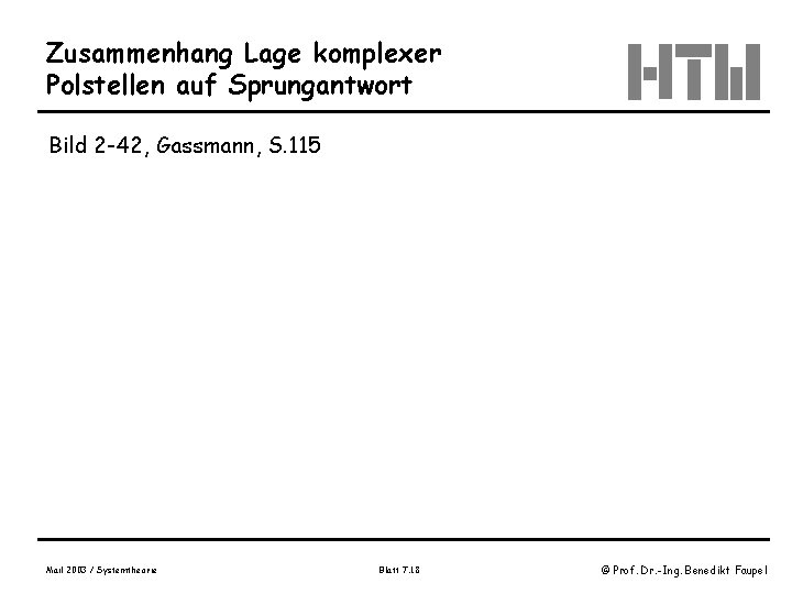 Zusammenhang Lage komplexer Polstellen auf Sprungantwort Bild 2 -42, Gassmann, S. 115 Mail 2003