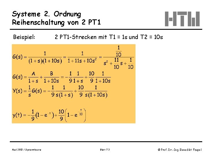 Systeme 2. Ordnung Reihenschaltung von 2 PT 1 Beispiel: Mail 2003 / Systemtheorie 2